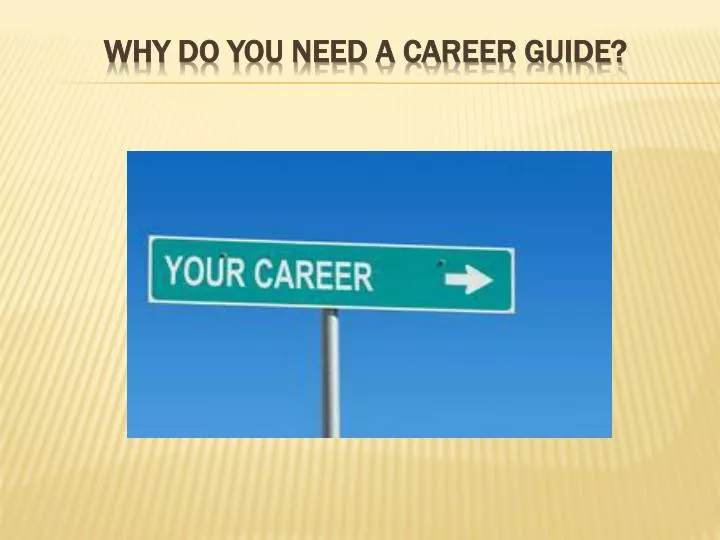 why do you need a career guide