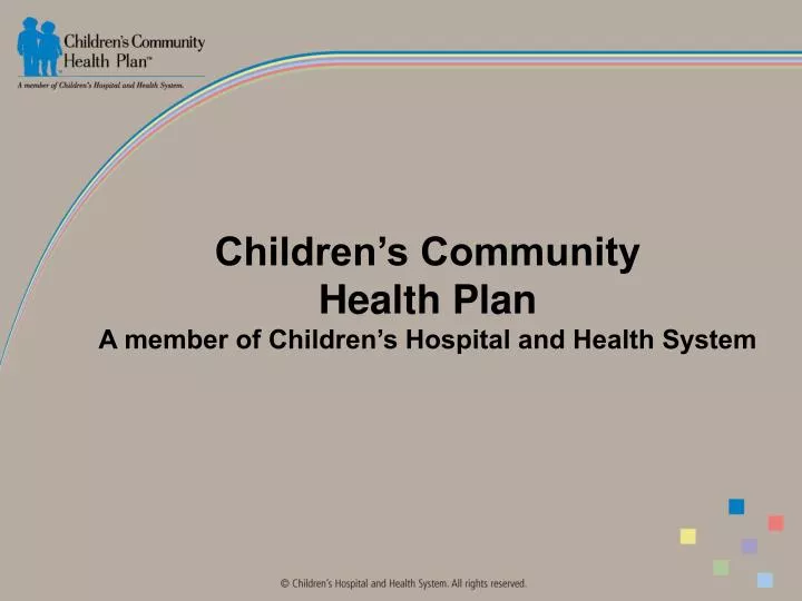 children s community health plan a member of children s hospital and health system