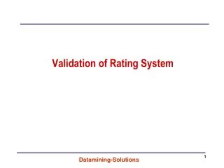 Validation of Rating System