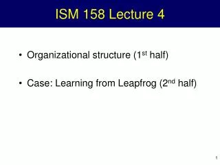 ISM 158 Lecture 4