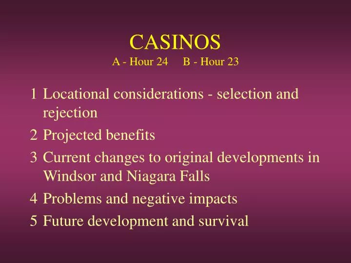 casinos a hour 24 b hour 23