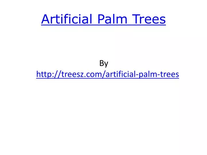 artificial palm trees