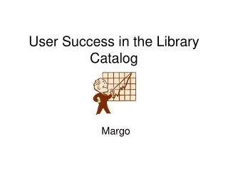 User Success in the Library Catalog