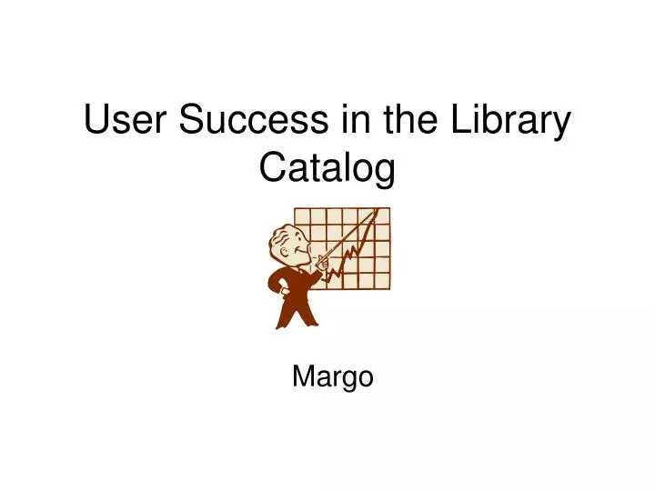 user success in the library catalog