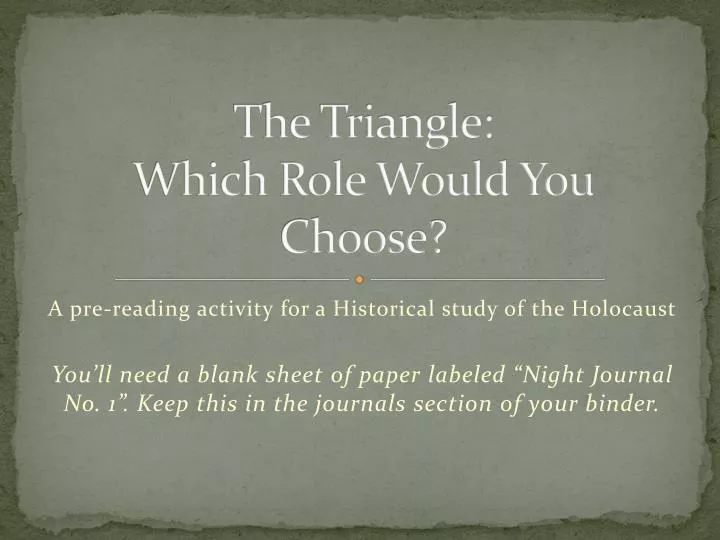 the triangle which role would you choose