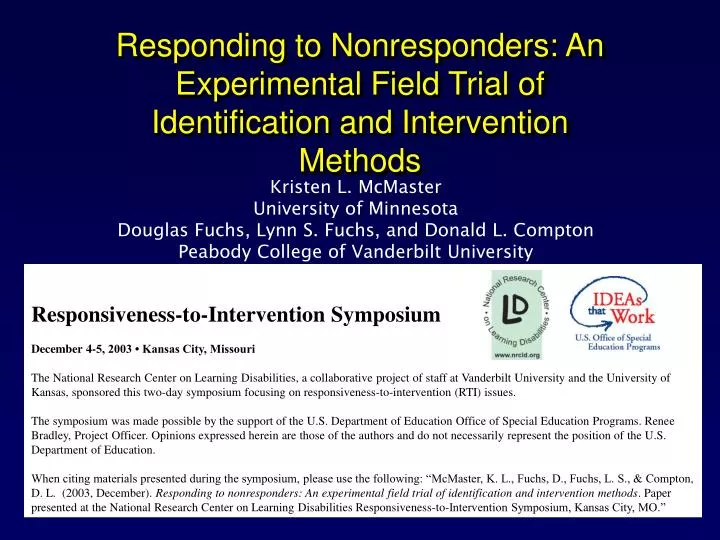responding to nonresponders an experimental field trial of identification and intervention methods
