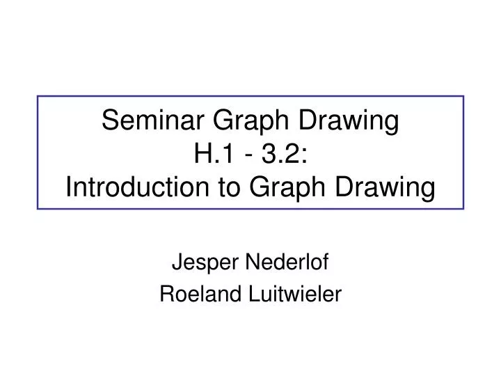 seminar graph drawing h 1 3 2 introduction to graph drawing