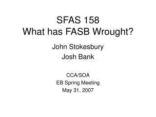 SFAS 158 What has FASB Wrought?