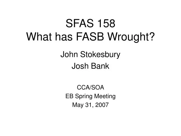 sfas 158 what has fasb wrought