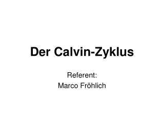 Der Calvin-Zyklus