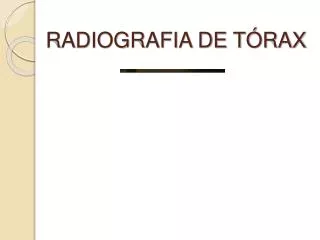 RADIOGRAFIA DE TÓRAX