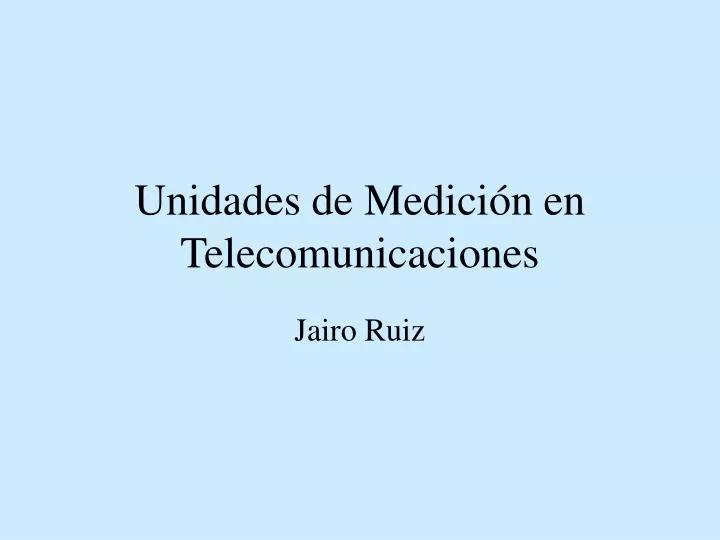 unidades de medici n en telecomunicaciones
