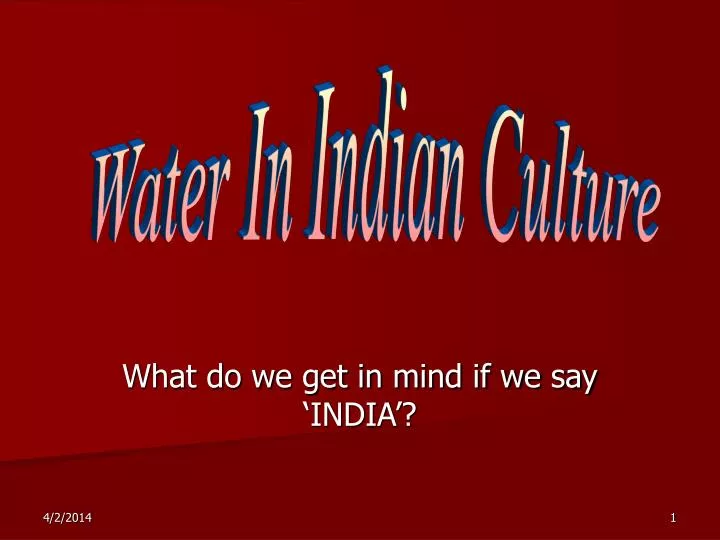 what do we get in mind if we say india