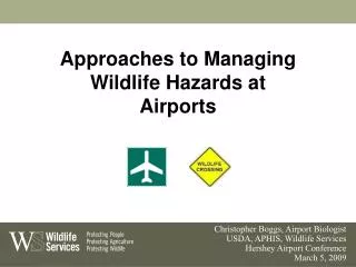 Approaches to Managing Wildlife Hazards at Airports