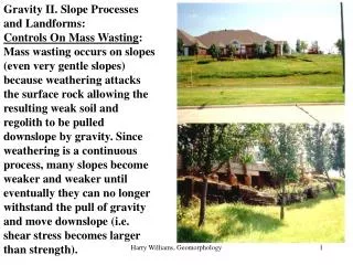 Gravity II. Slope Processes and Landforms: Controls On Mass Wasting :