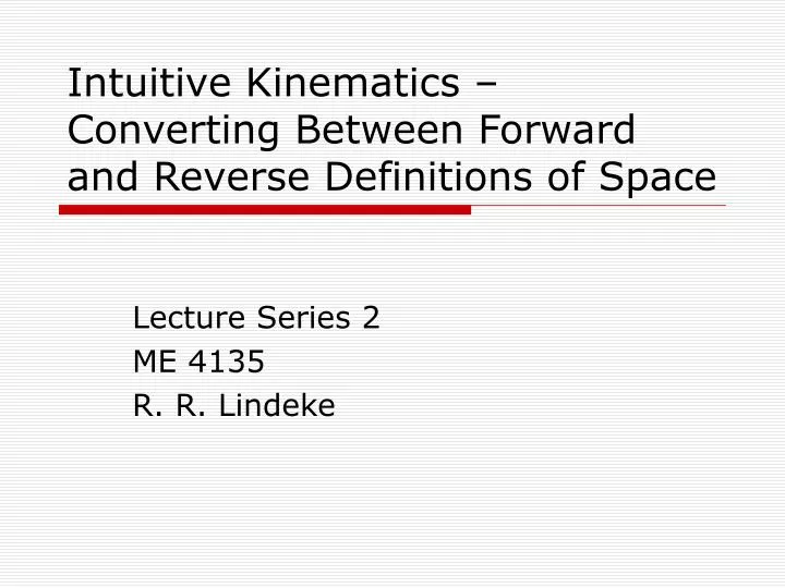 intuitive kinematics converting between forward and reverse definitions of space