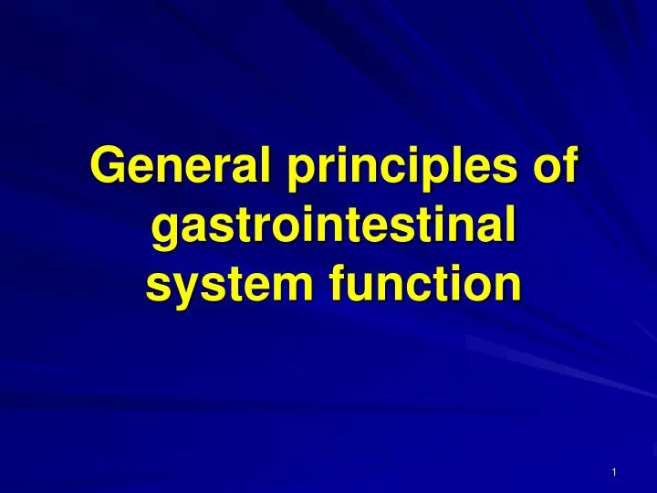 general principles of gastrointestinal system function