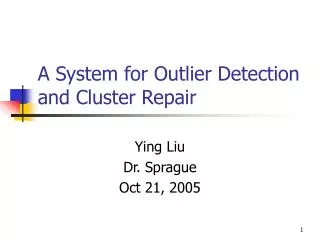 A System for Outlier Detection and Cluster Repair