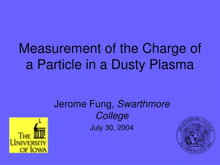 measurement of the charge of a particle in a dusty plasma