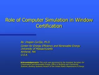 Role of Computer Simulation in Window Certification