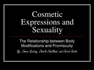 Cosmetic Expressions and Sexuality