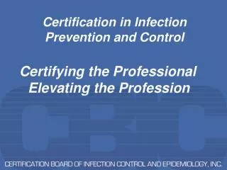 Certification in Infection Prevention and Control