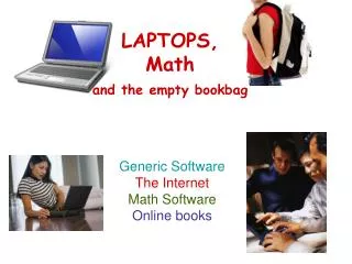 LAPTOPS, Math and the empty bookbag