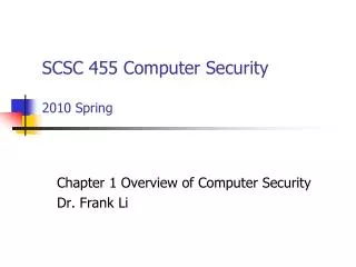 SCSC 455 Computer Security 2010 Spring