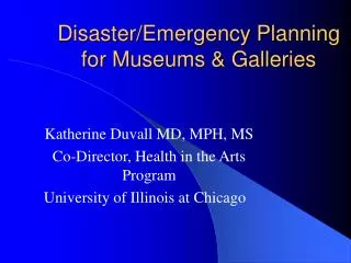Disaster/Emergency Planning for Museums &amp; Galleries