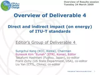 Overview of Deliverable 4 Direct and indirect impact (on energy) of ITU-T standards