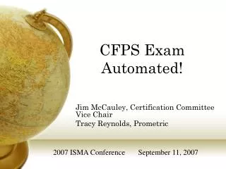 Jim McCauley, Certification Committee Vice Chair Tracy Reynolds, Prometric