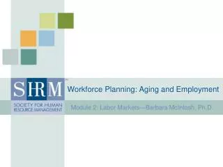 Workforce Planning: Aging and Employment