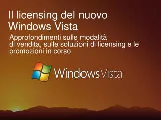 Il licensing del nuovo Windows Vista