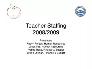 Teacher Staffing 2008/2009