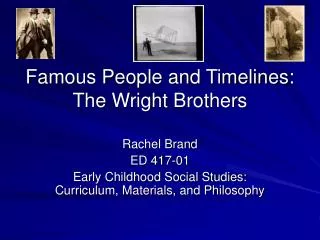 Famous People and Timelines: The Wright Brothers