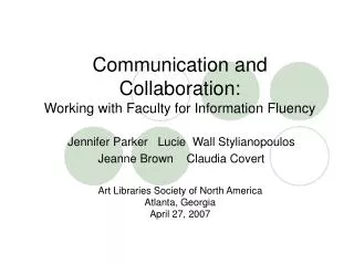 Communication and Collaboration: Working with Faculty for Information Fluency
