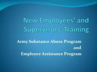 New Employees’ and Supervisors’ Training
