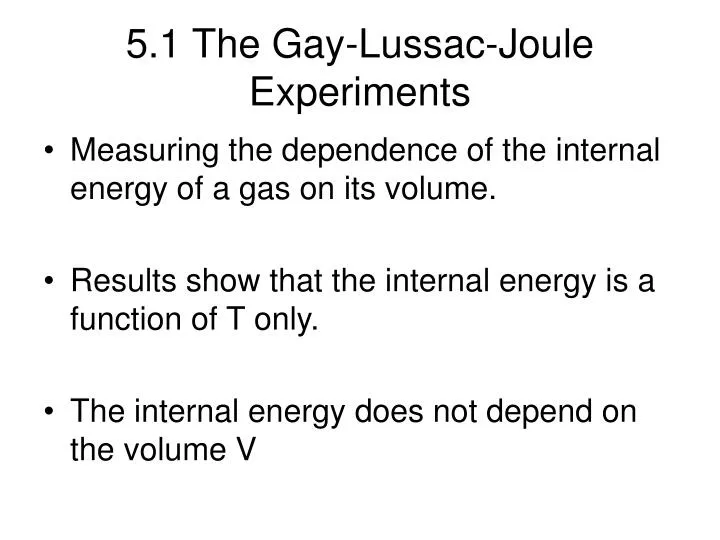 5 1 the gay lussac joule experiments