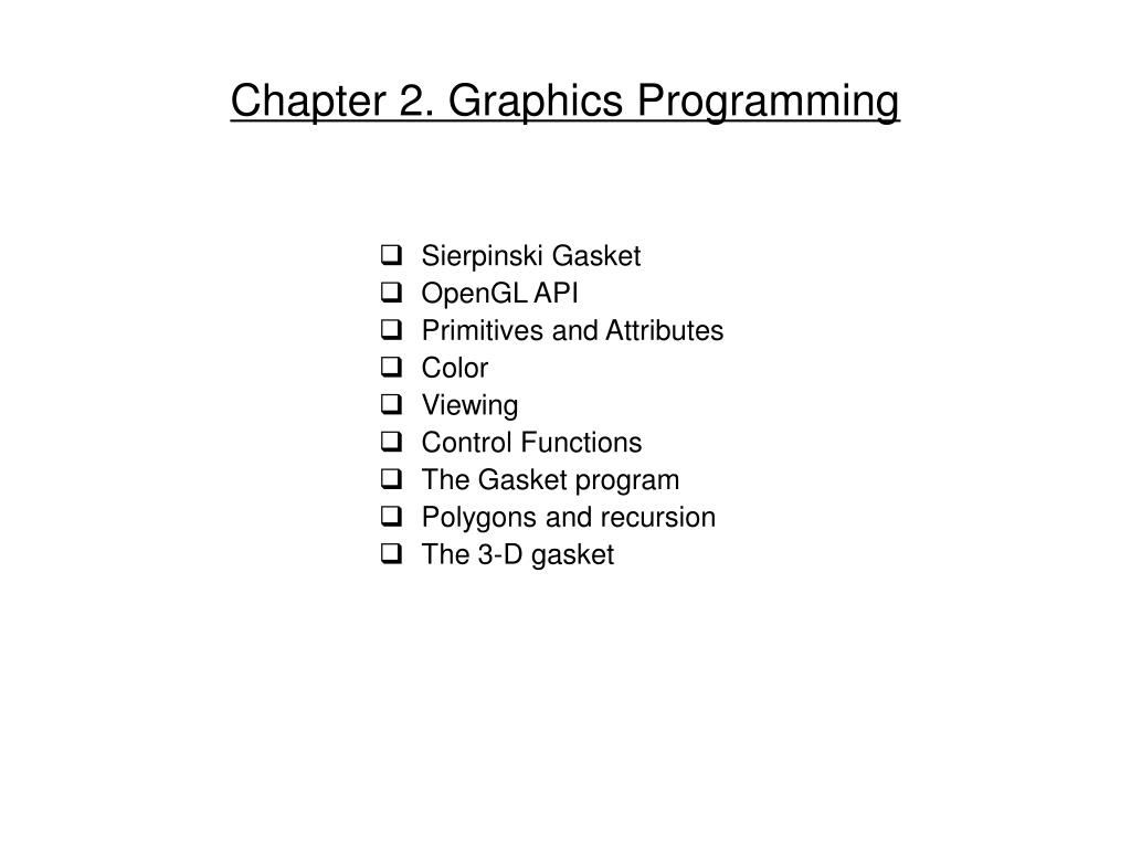 PPT - Chapter 2. Graphics Programming PowerPoint Presentation, free ...