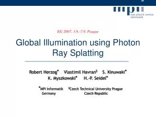 Global Illumination using Photon Ray Splatting