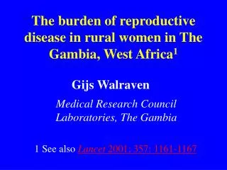 The burden of reproductive disease in rural women in The Gambia, West Africa 1