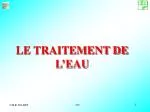 LE TRAITEMENT DE L’EAU - slide 1
