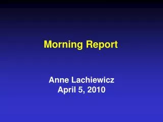 Morning Report