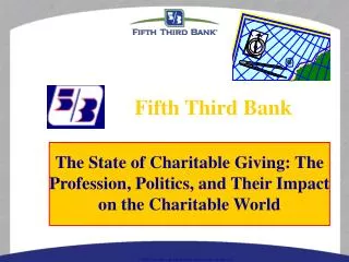 The State of Charitable Giving: The Profession, Politics, and Their Impact on the Charitable World