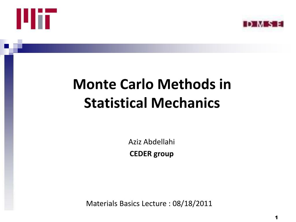 PPT - Monte Carlo Methods in Statistical Mechanics PowerPoint ...