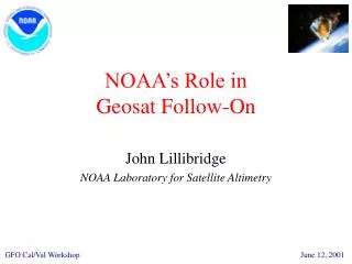 NOAA’s Role in Geosat Follow-On