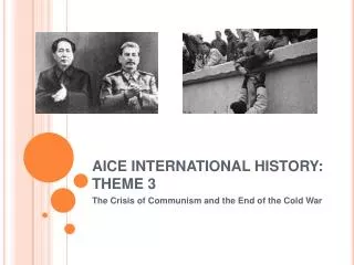 AICE INTERNATIONAL HISTORY: THEME 3