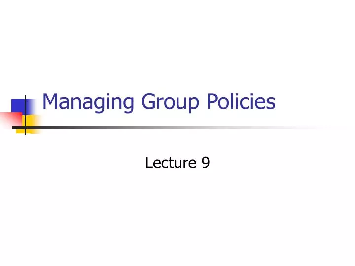 managing group policies