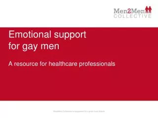 Emotional support for gay men
