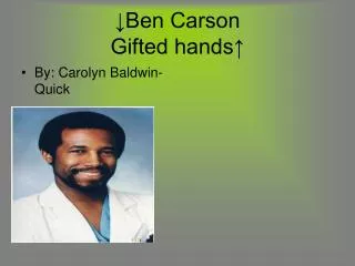 ?Ben Carson Gifted hands?